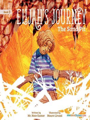 cover image of Elijah's Journey Children's Storybook 3, the Sand Pit